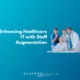 healthcare it team augmentation