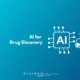 AI for Drug Discovery