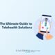 Guide to Telehealth Solutions