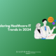 Healthcare IT Trends in 2024