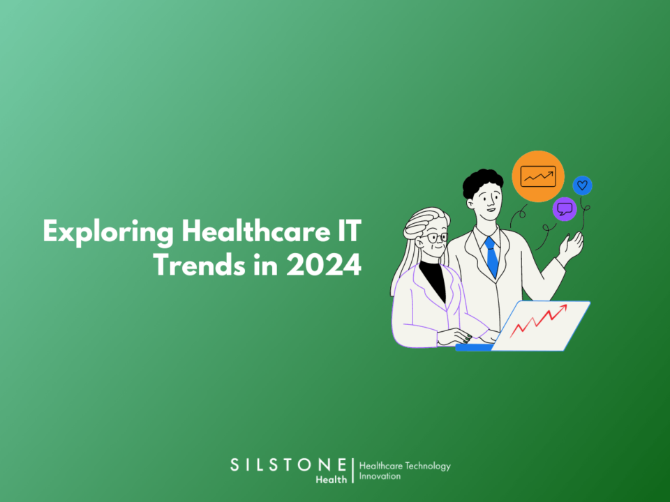 Healthcare IT Trends in 2024