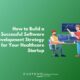 How-to-Build-a-Successful-Software-Development-Strategy-for-Your-Healthcare-Startup